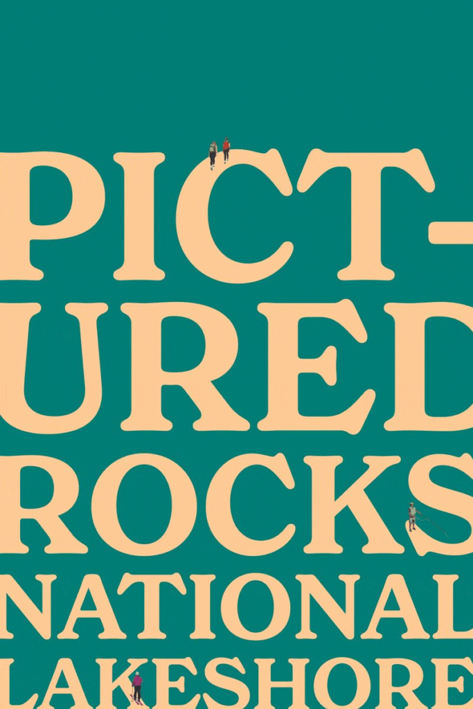 A graphic with large, bold, orange text "PICTURED ROCKS NATIONAL LAKESHORE" on a teal background. Small, silhouetted figures of people are animated, moving and interacting with the letters, as if climbing or walking on them.